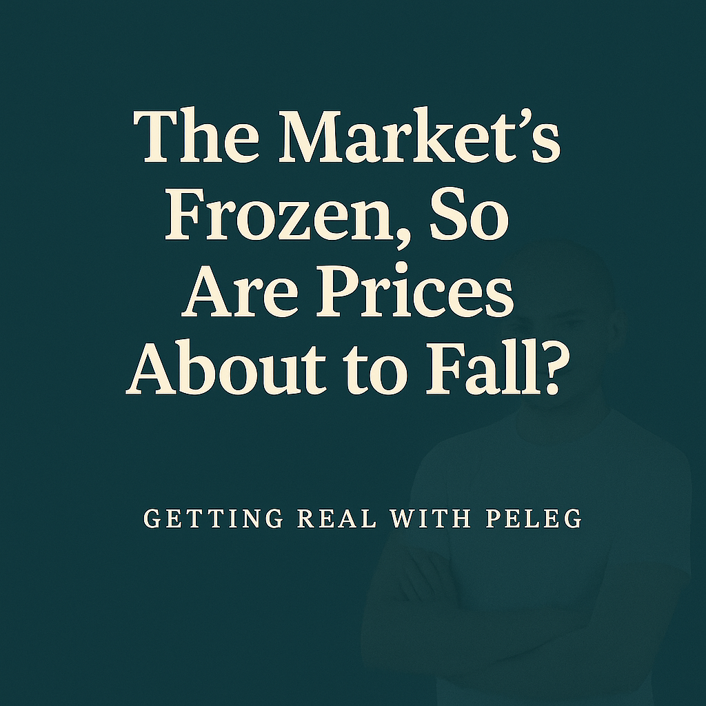 The Market’s Frozen, So Are Prices About to Fall?