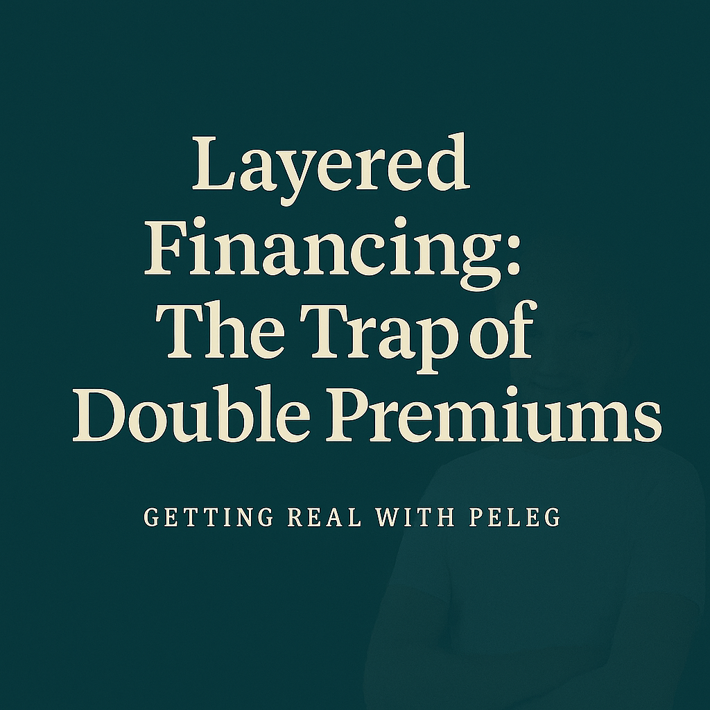 Layered Financing: The Trap of Double Premiums